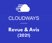 Cloudways : Le meilleur hébergement WordPress bon marché ? Avis et Revue