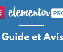 Elementor Pro : Que vaut ce constructeur de page (Avis et Guide)