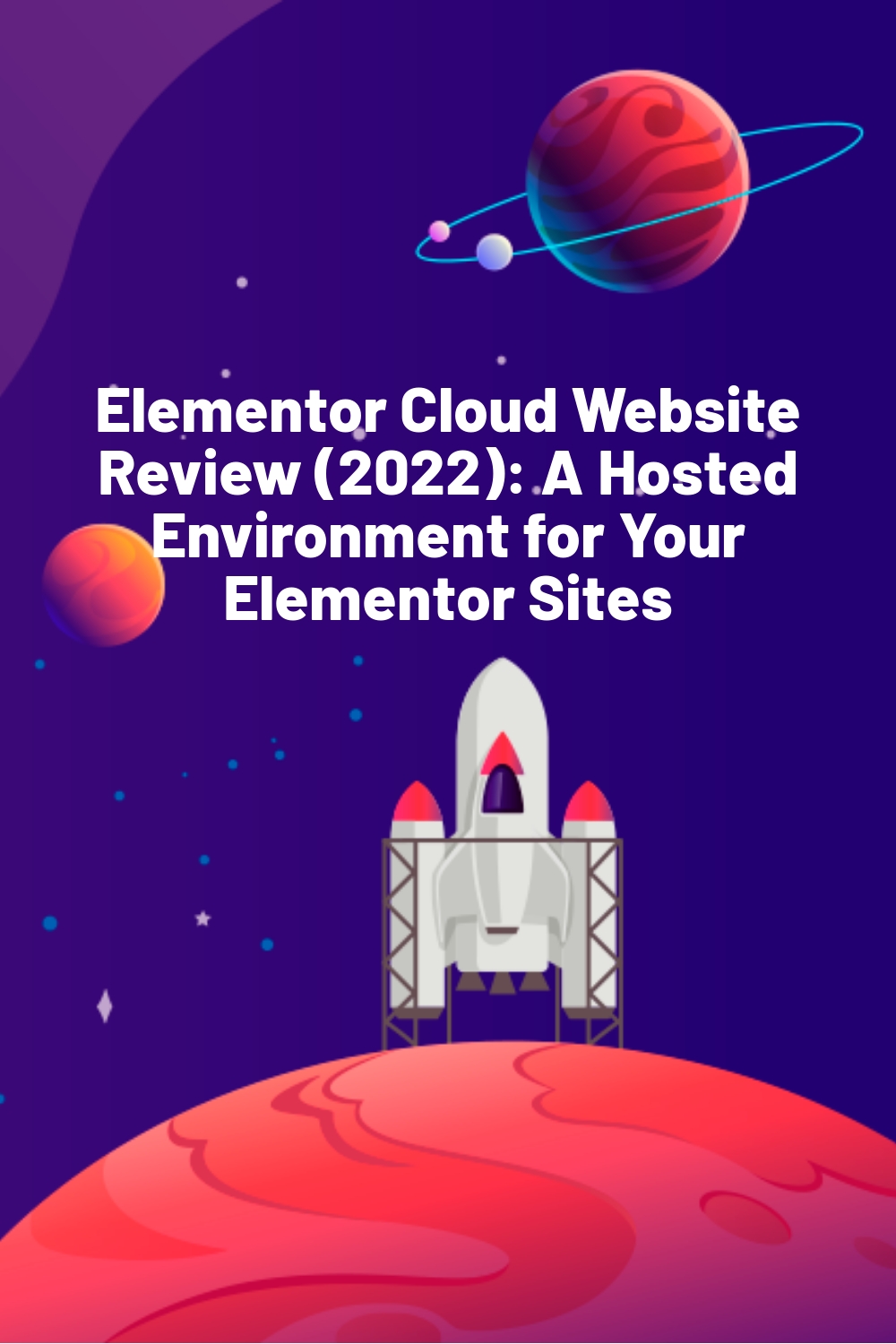 Examen du site Web Elementor Cloud (2022): un environnement hébergé pour vos sites Elementor